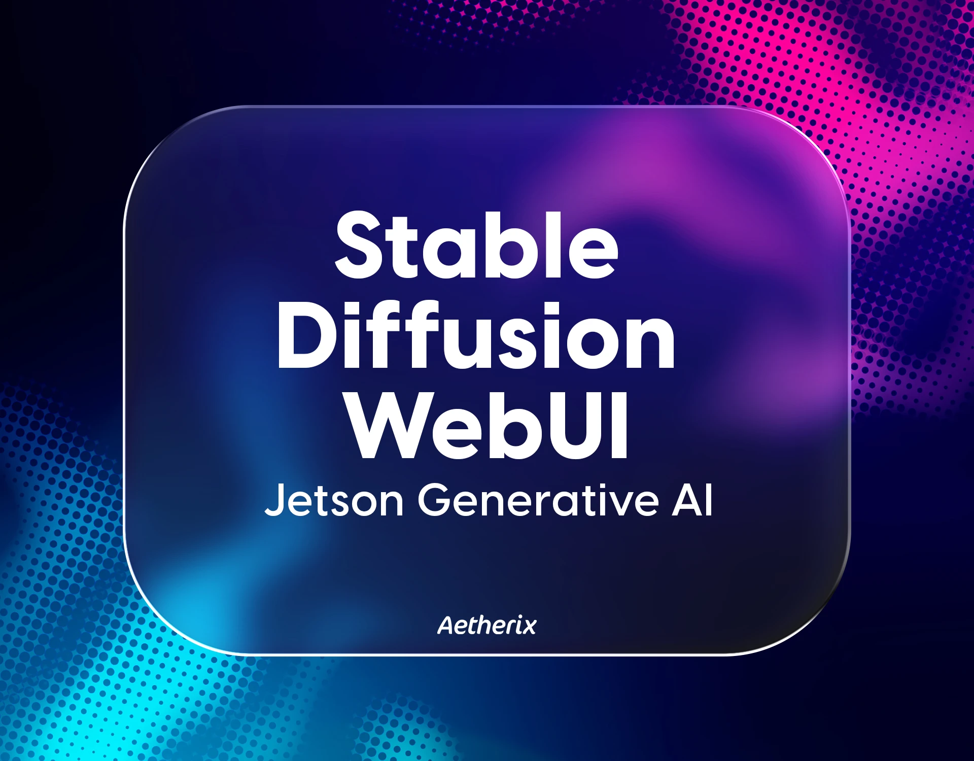 Jetson-Generative-AI–Stable-Diffusion-WebUI Jetson Generative AI – Stable Diffusion WebUI