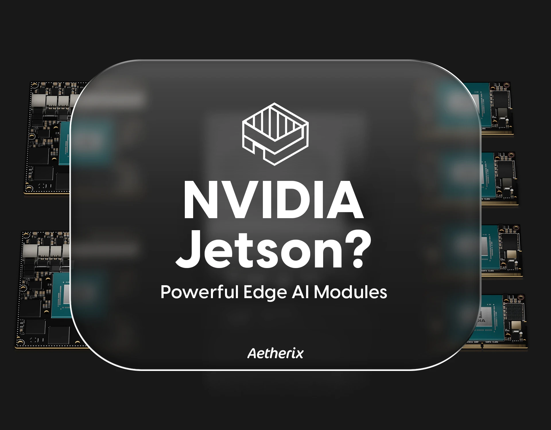 What Is NVIDIA Jetson What Is NVIDIA Jetson? A Beginner's Guide to Powerful Edge AI Modules