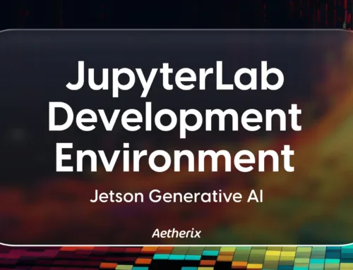 Jetson Generative AI – JupyterLab Development Environment